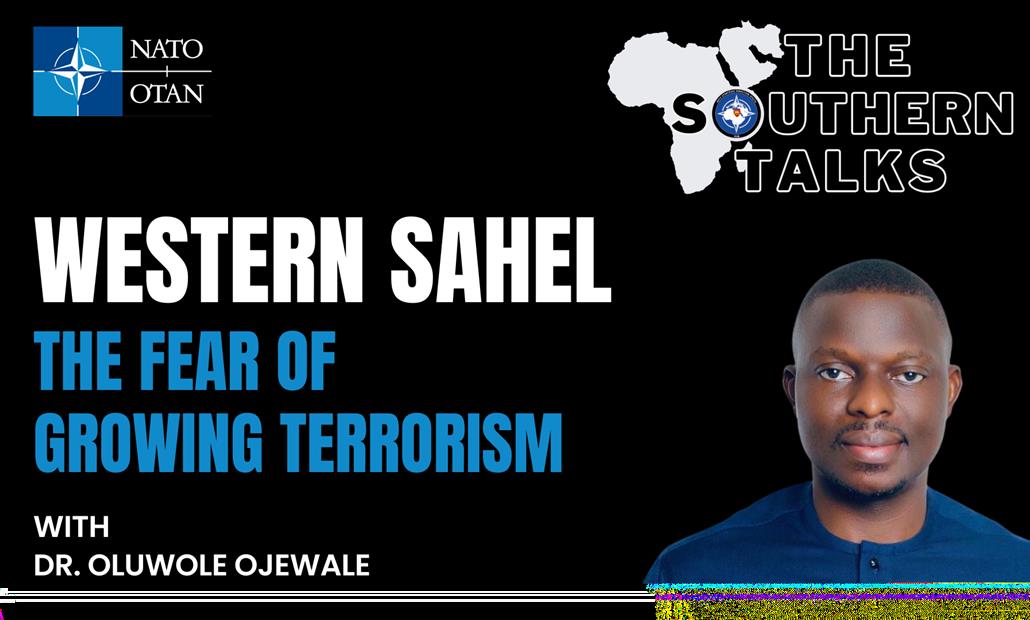 THE SOUTHERN TALKS #12: Western Sahel - The Fear of Growing Terrorism